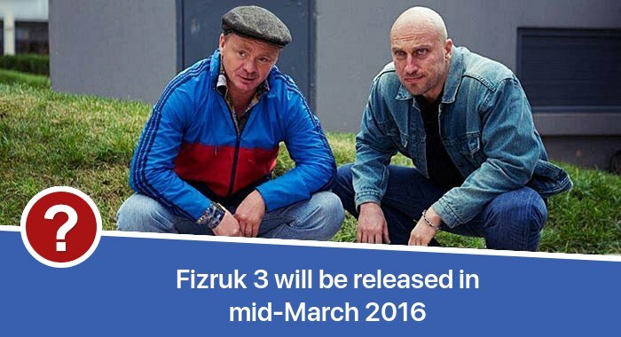 Fizruk 3 will be released in mid-March 2016 release date