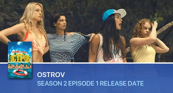 Ostrov Season 2 Episode 1 release date