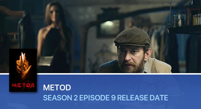 Metod Season 2 Episode 9 release date