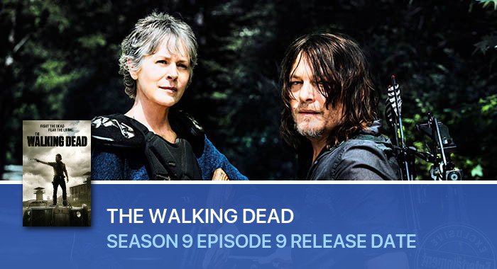 The Walking Dead Season 9 Episode 9 release date