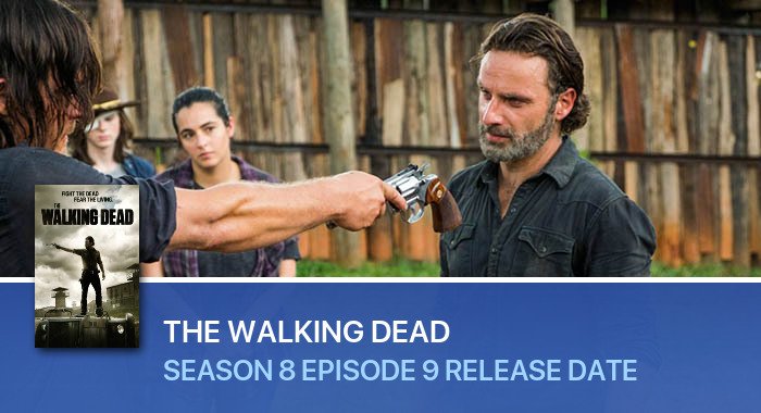 The Walking Dead Season 8 Episode 9 release date