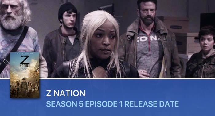 Z Nation Season 5 Episode 1 release date