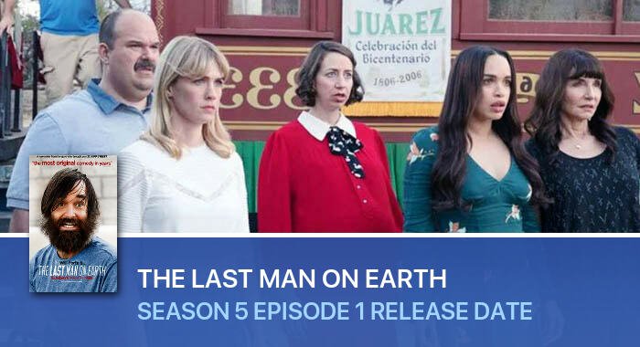 The Last Man on Earth Season 5 Episode 1 release date