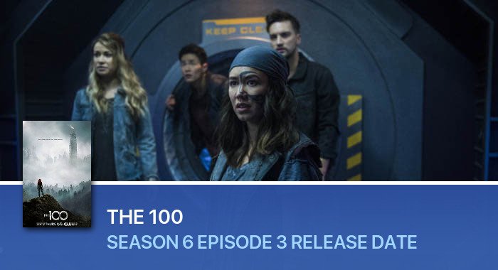 The 100 Season 6 Episode 3 release date