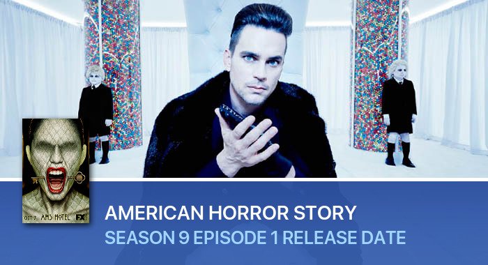 American Horror Story Season 9 Episode 1 release date