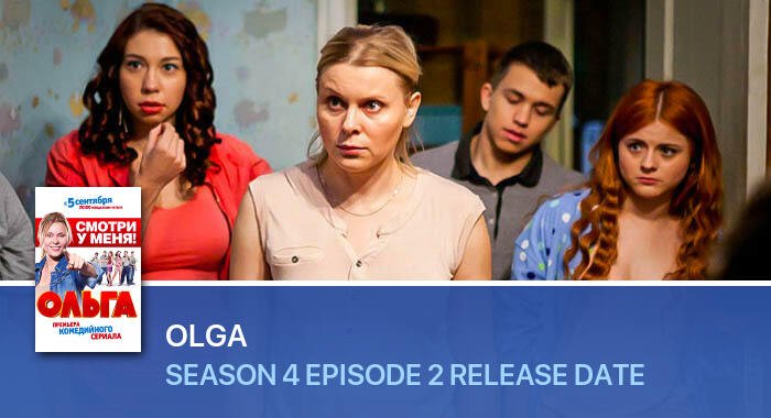 Olga Season 4 Episode 2 release date