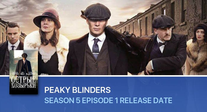 Peaky Blinders Season 5 Episode 1 release date