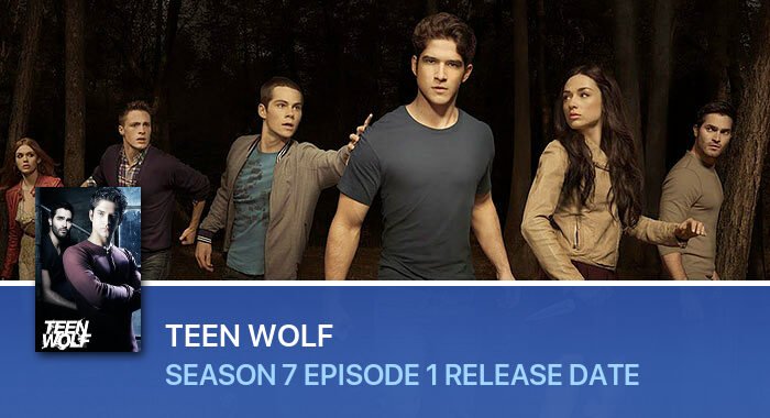 Teen Wolf Season 7 Episode 1 release date