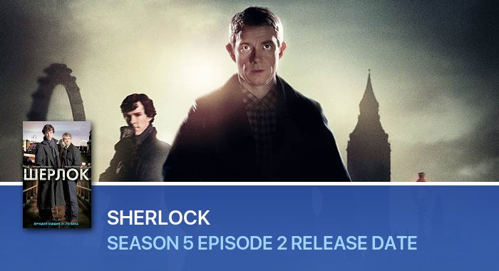 Sherlock Season 5 Episode 2 release date