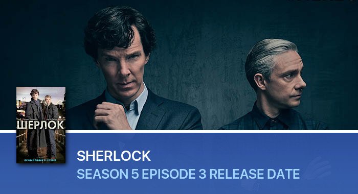 Sherlock Season 5 Episode 3 release date
