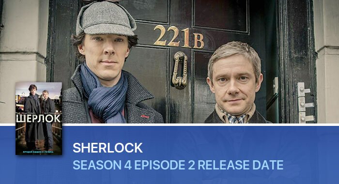 Sherlock Season 4 Episode 2 release date