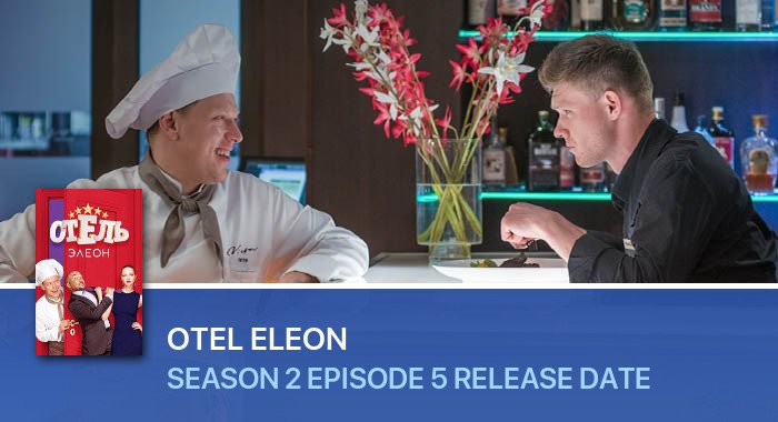 Otel Eleon Season 2 Episode 5 release date