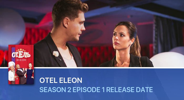 Otel Eleon Season 2 Episode 1 release date