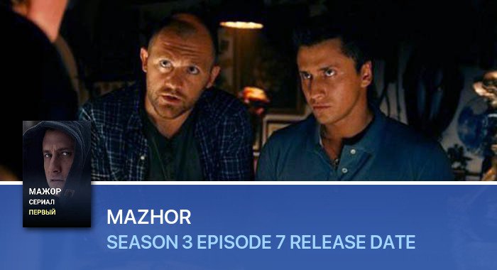Mazhor Season 3 Episode 7 release date