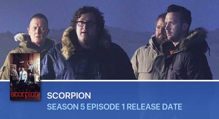Scorpion Season 5 Episode 1 release date