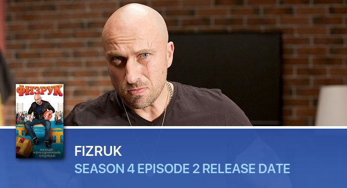 Fizruk Season 4 Episode 2 release date