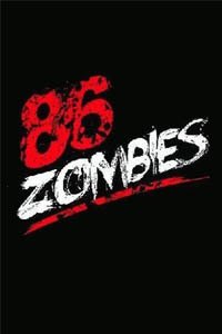 Release Date of «86 Zombies» TV Series