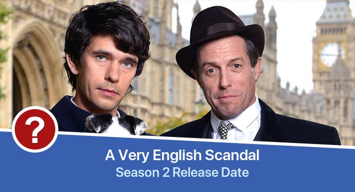 A Very English Scandal Season 2 release date