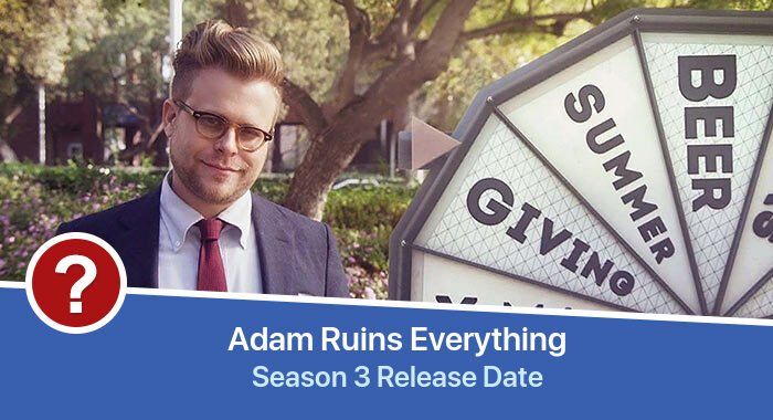 Adam Ruins Everything Season 3 release date
