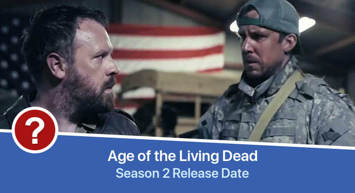 Age of the Living Dead Season 2 release date