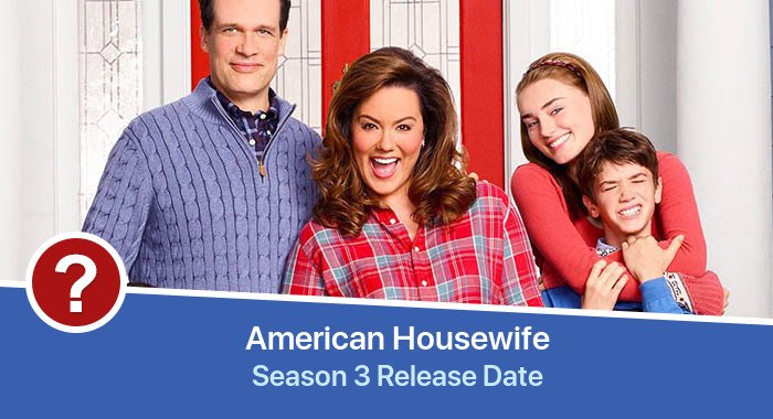American Housewife Season 3 release date