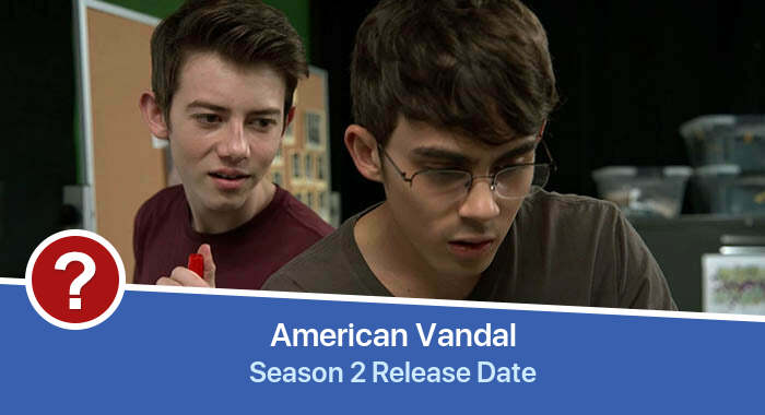 American Vandal Season 2 release date
