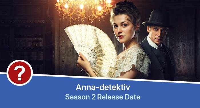 Anna-detektiv Season 2 release date