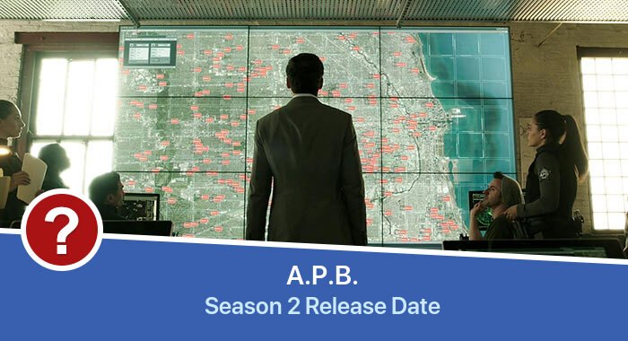 A.P.B. Season 2 release date