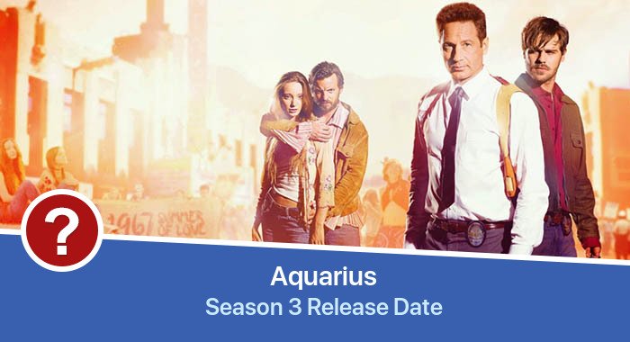 Aquarius Season 3 release date
