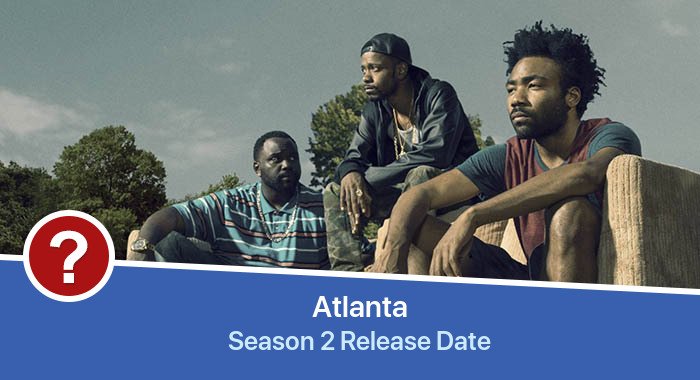 Atlanta Season 2 release date