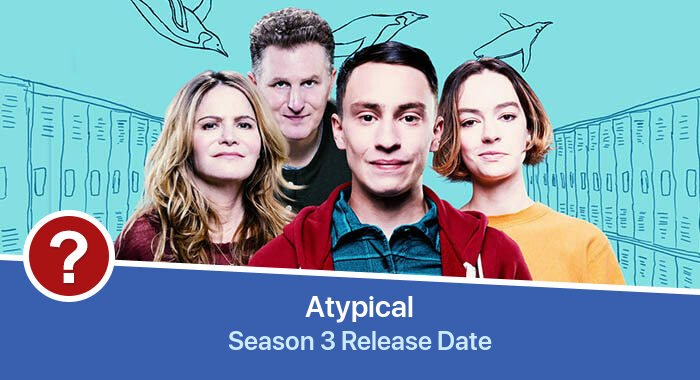 Atypical Season 3 release date