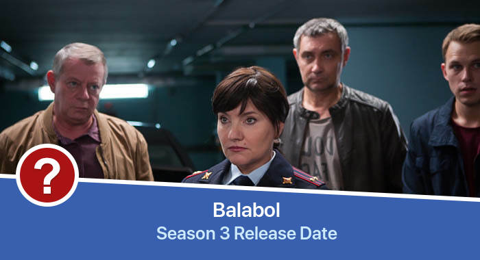 Balabol Season 3 release date
