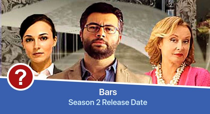 Bars Season 2 release date