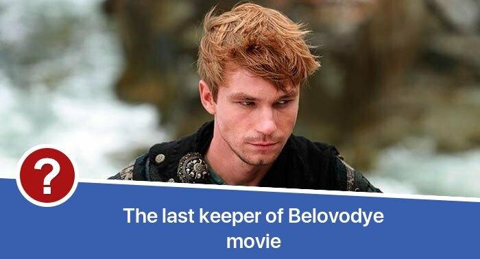 The last keeper of Belovodye movie release date