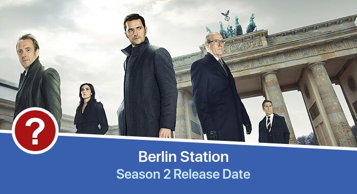 Berlin Station Season 2 release date