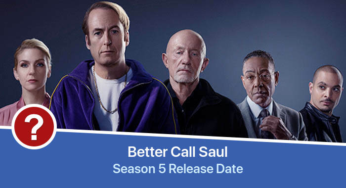 Better Call Saul Season 5 release date