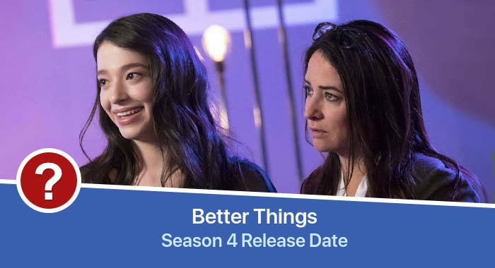 Better Things Season 4 release date