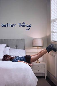 Release Date of «Better Things» TV Series