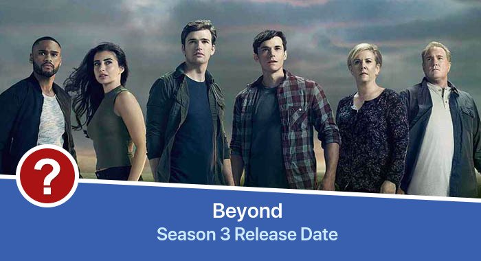 Beyond Season 3 release date