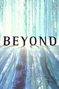 Release Date of «Beyond» TV Series