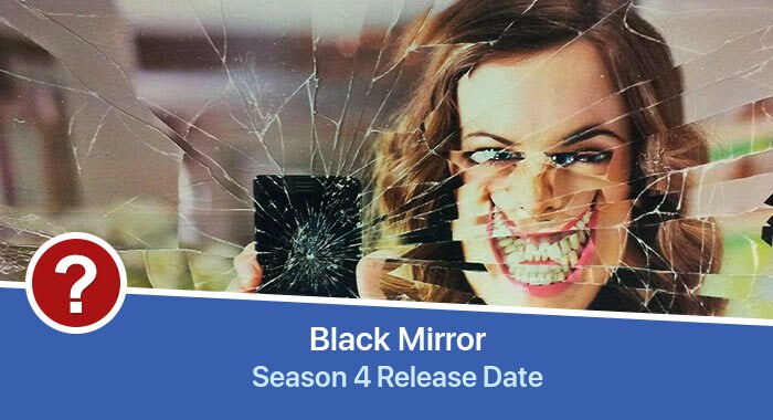 Black Mirror Season 4 release date