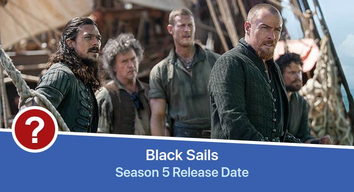 Black Sails Season 5 release date