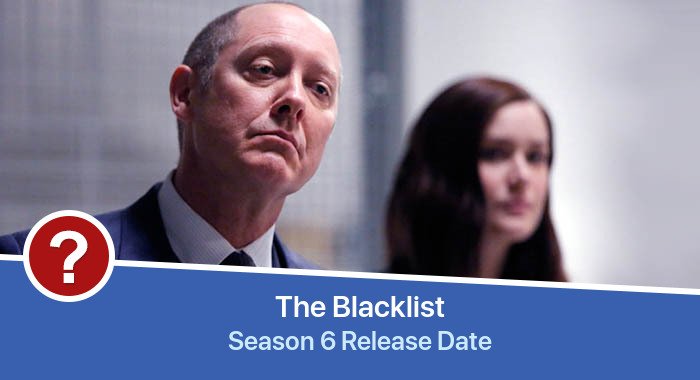 The Blacklist Season 6 release date