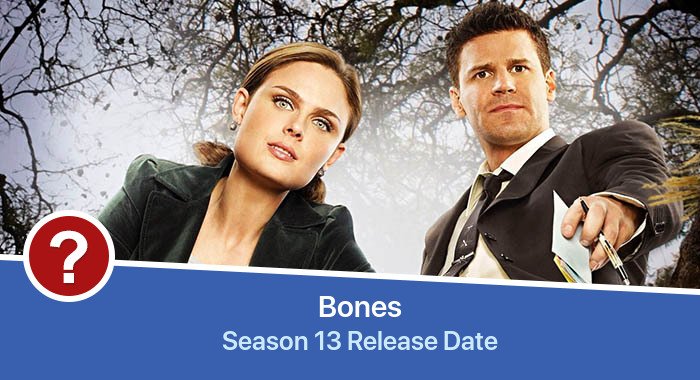 Bones Season 13 release date