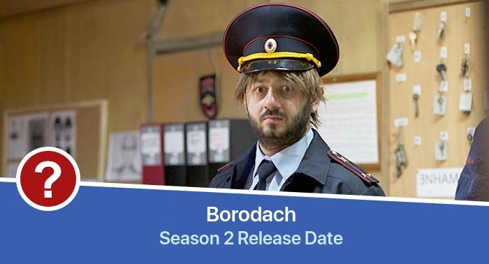 Borodach Season 2 release date