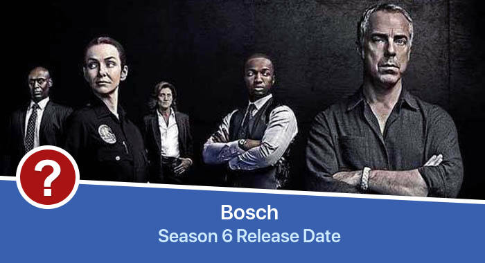 Bosch Season 6 release date