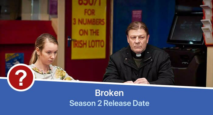 Broken Season 2 release date