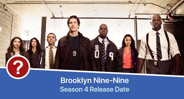 Brooklyn Nine-Nine Season 4 release date
