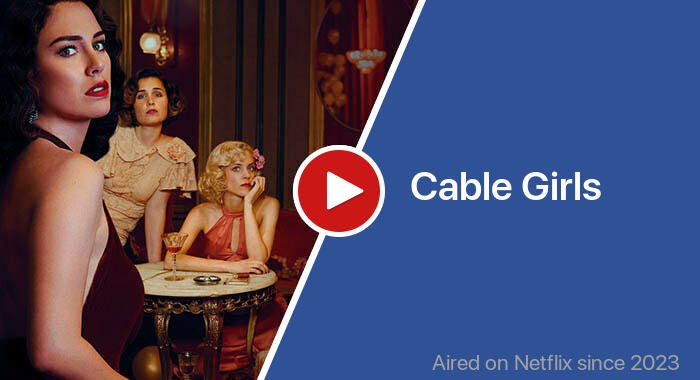 Cable Girls трейлер