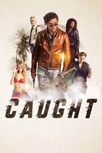 Release Date of «Caught» TV Series